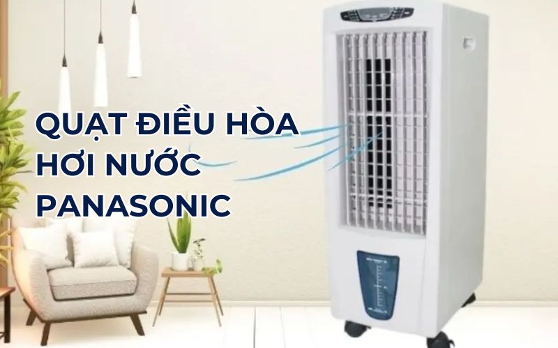 Giới thiệu quạt hơi nước Panasonic